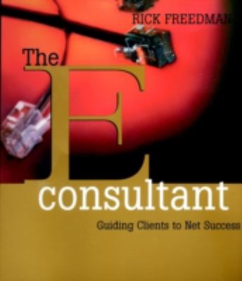 The EConsultant : Guiding Clients to Net Success