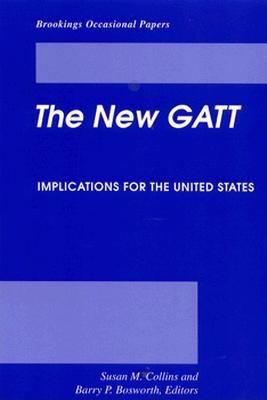 The New GATT : Implications for the United states