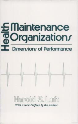 Health Maintenance Organizations : Dimensions of Performance