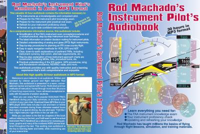 Rod Machado's Instrument Pilot's Audiobook : 30 Hours of Audio in MP3 Format