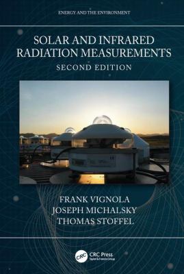 Solar and Infrared Radiation Measurements Second Edition