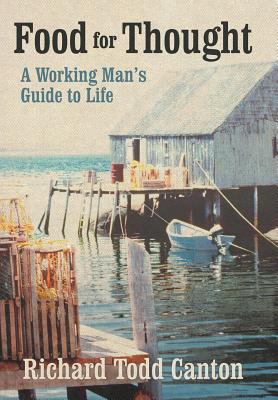 Food for Thought : A Working Man's Guide to Life