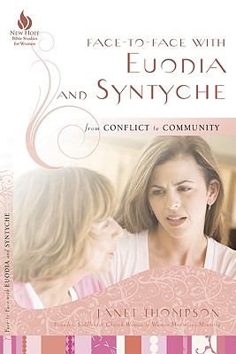 Face-to-Face with Euodia and Syntyche : From Conflict to Community