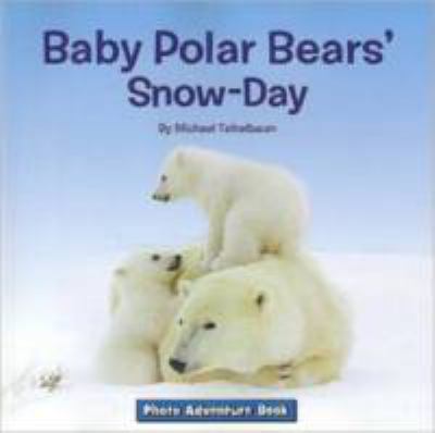 Photo Adventure-Baby Polar Bears' Snow-Day
