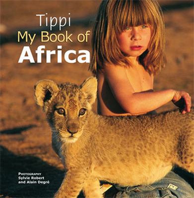 Tippi : My Book of Africa