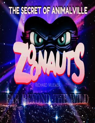 Zoonauts : Far Beyond the Wild: the Secret of Animalville