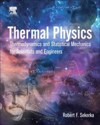 Thermal Physics : Thermodynamics and Statistical Mechanics for Scientists and Engineers