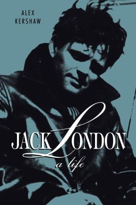 Jack London : A Life