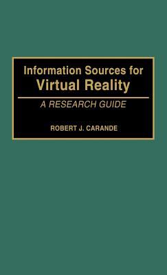 Information Sources for Virtual Reality : A Research Guide