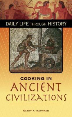 Cooking in Ancient Civilizations