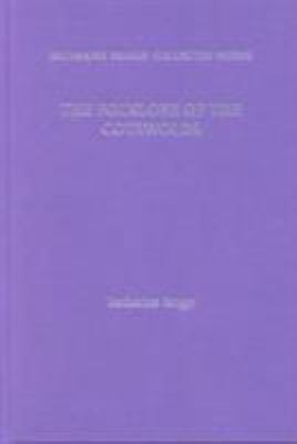 Folklore Cotswolds (Katharine Briggs Collected Works Vol 9) Vol. 9