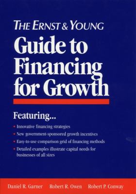 The Ernst and Young Guide to Financing for Growth