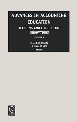 Advances in Accounting Education Teaching and Curriculum Innovations