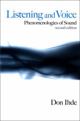 Listening and Voice : Phenomenologies of Sound