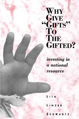 Why Give Gifts to the Gifted? : Investing in a National Resource