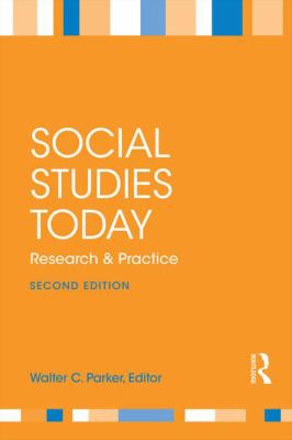 Social Studies Today : Research and Practice