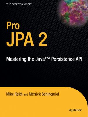Pro JPA 2 : Mastering the Java Persistence API