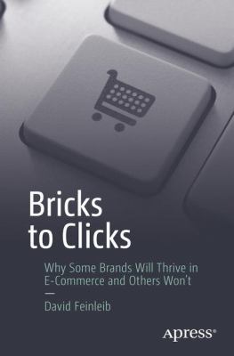 Bricks to Clicks : Why Some Brands Will Thrive in e-Commerce and Others Won't