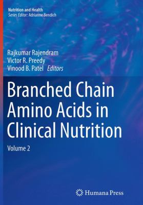 Branched Chain Amino Acids in Clinical Nutrition : Volume 2