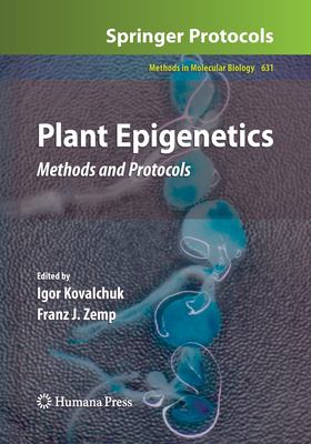 Plant Epigenetics : Methods and Protocols
