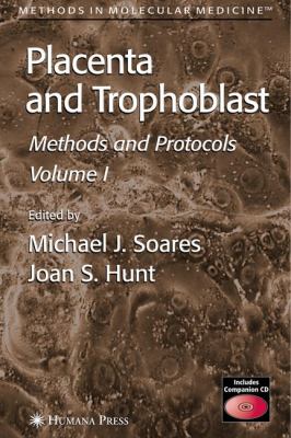 Placenta and Trophoblast : Methods and Protocols