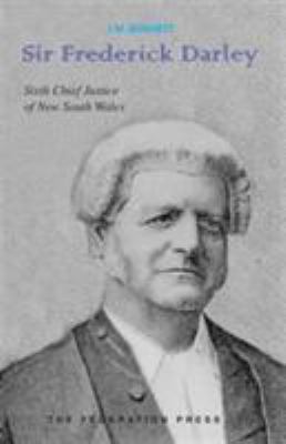 Sir Frederick Darley : Sixth Chief Justice of New South Wales