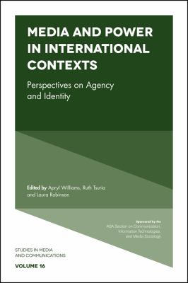Media and Power in International Contexts : Perspectives on Agency and Identity