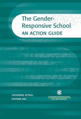 The Gender-Responsive School : An Action Guide