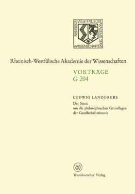Der Streit Um Die Philosophischen Grundlagen der Gesellschaftstheorie