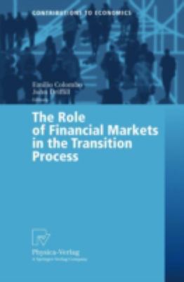 The Role of Financial Markets in the Transition Process