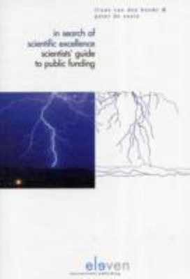 In Search of Scientific Excellence : Scientists' Guide to Public Money