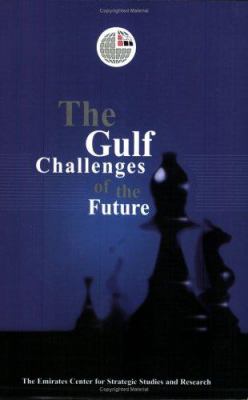 The Gulf : Challenges of the Future