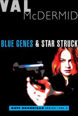 Blue Genes and Star Struck : Kate Brannigan Mysteries #5 And #6