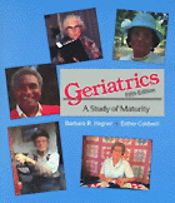 Geriatrics : A Study of Maturity