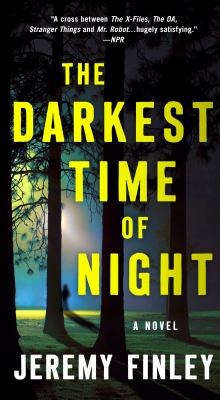 The Darkest Time of Night : A Novel