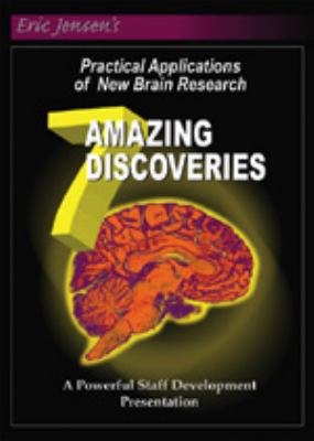 7 Amazing Discoveries (DVD) : Practical Applications of New Brain Research