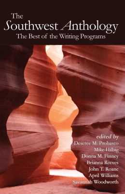 The Southwest Anthology : The Best of the Writing Programs