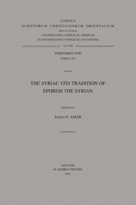 The Syriac Vita Tradition of Ephrem the Syrian