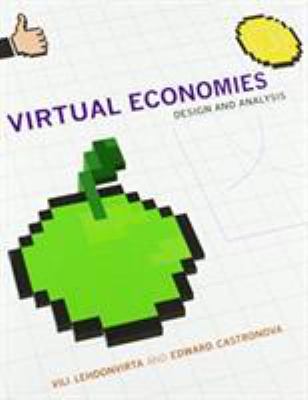 Virtual Economies : Design and Analysis