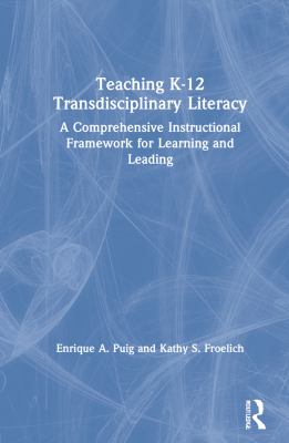 Teaching K-12 Transdisciplinary Literacy