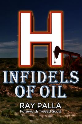 H : Infidels of Oil