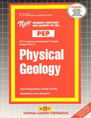 Physical Geology : Test Prepartion Study Guide Questions and Answers