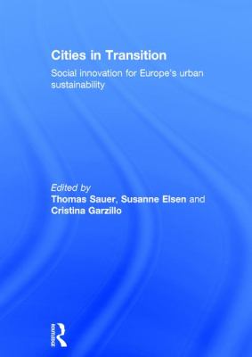Cities in Transition : Social Innovation for Europe's Urban Sustainability
