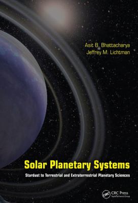 Solar Planetary Systems : Stardust to Terrestrial and Extraterrestrial Planetary Sciences