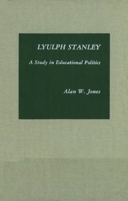Lyulph Stanley : A Study in Educational Politics