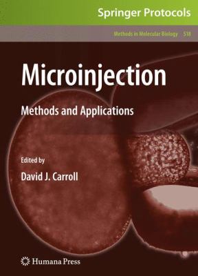 Microinjection : Methods and Applications