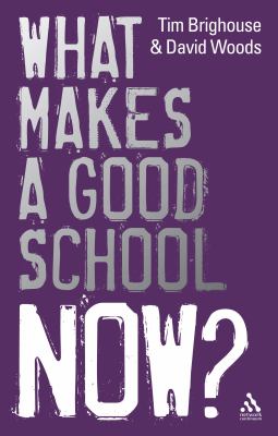 What Makes a Good School Now?