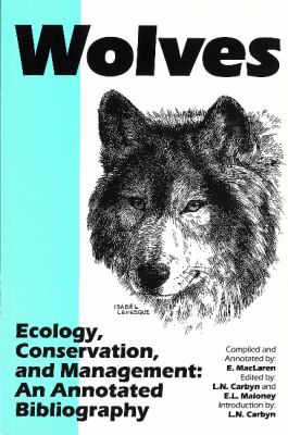 Wolves - Ecology, Conservation and Management : An Annotated Bibliography