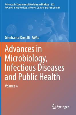 Advances in Microbiology, Infectious Diseases and Public Health : Volume 4