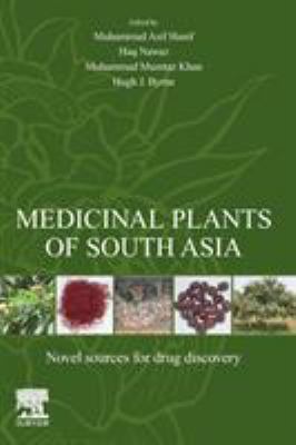 Medicinal Plants of South Asia : Novel Sources for Drug Discovery